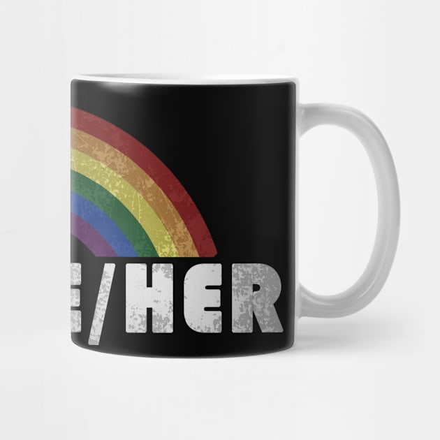 Grunge LGBT+ Pride - She/Her Pronouns by Daniela A. Wolfe Designs